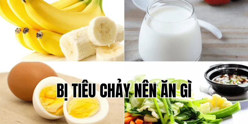 bị tiêu chảy nên ăn gì