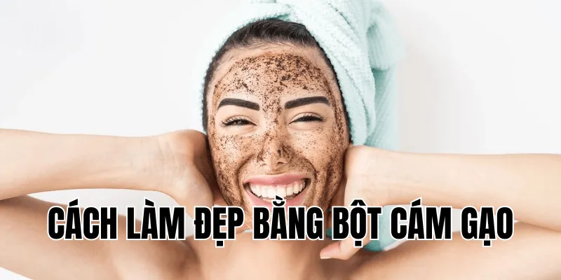 cách làm đẹp bằng bột cám gạo