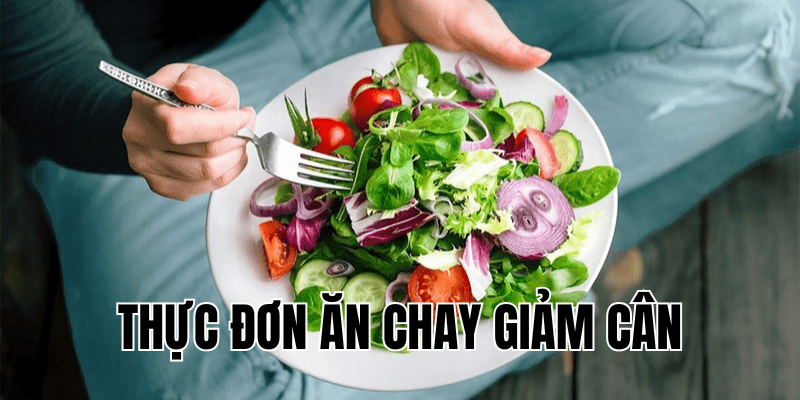 thực đơn ăn chay giảm cân
