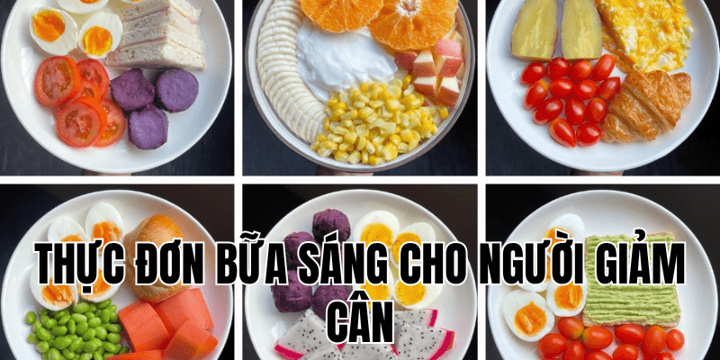 thực đơn bữa sáng cho người giảm cân