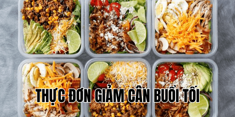 thực đơn giảm cân buổi tối