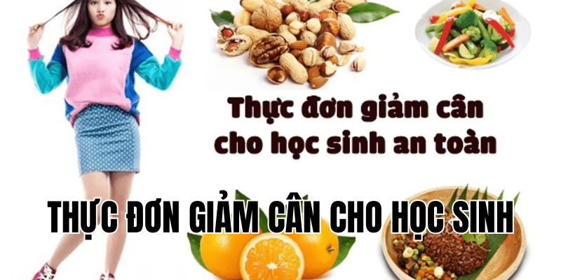thực đơn giảm cân cho học sinh