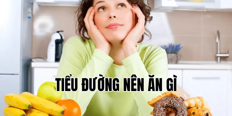 tiểu đường nên ăn gì